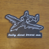 "Baby don't brrrt me" A-10 Magnet